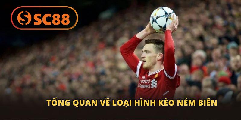 Tổng quan về loại hình kèo ném biên